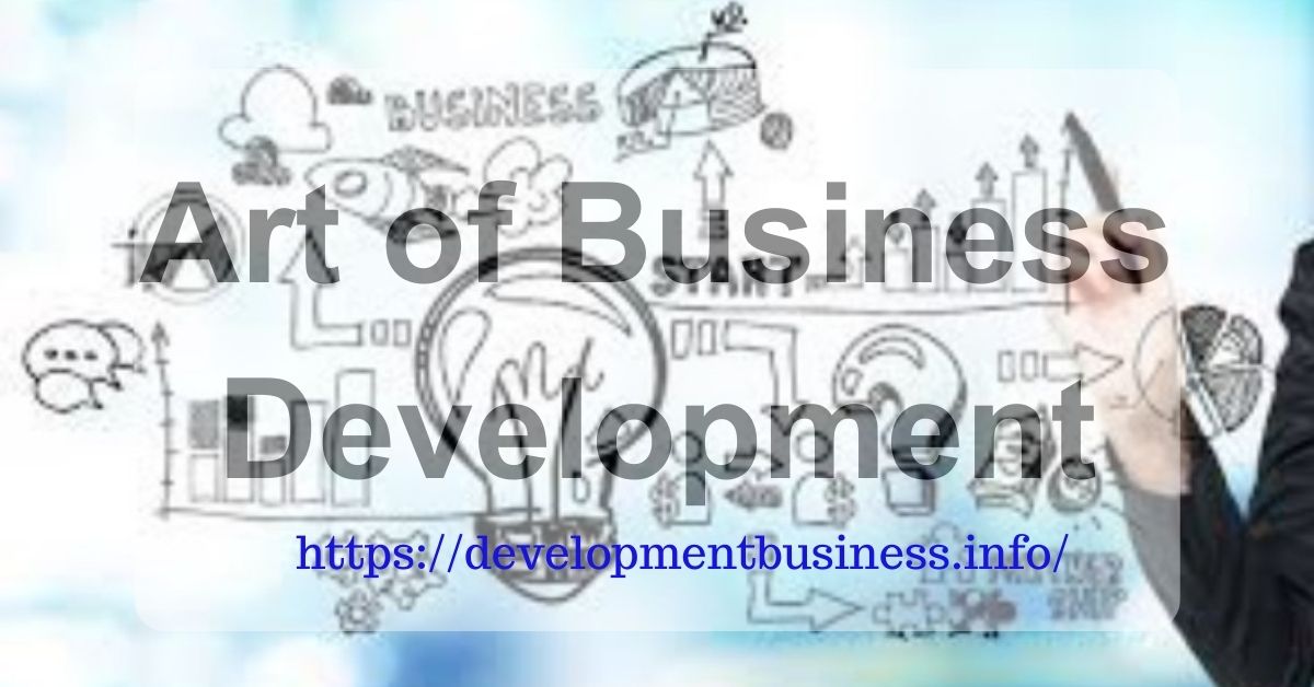 Art of Business Development - Strategy of Success