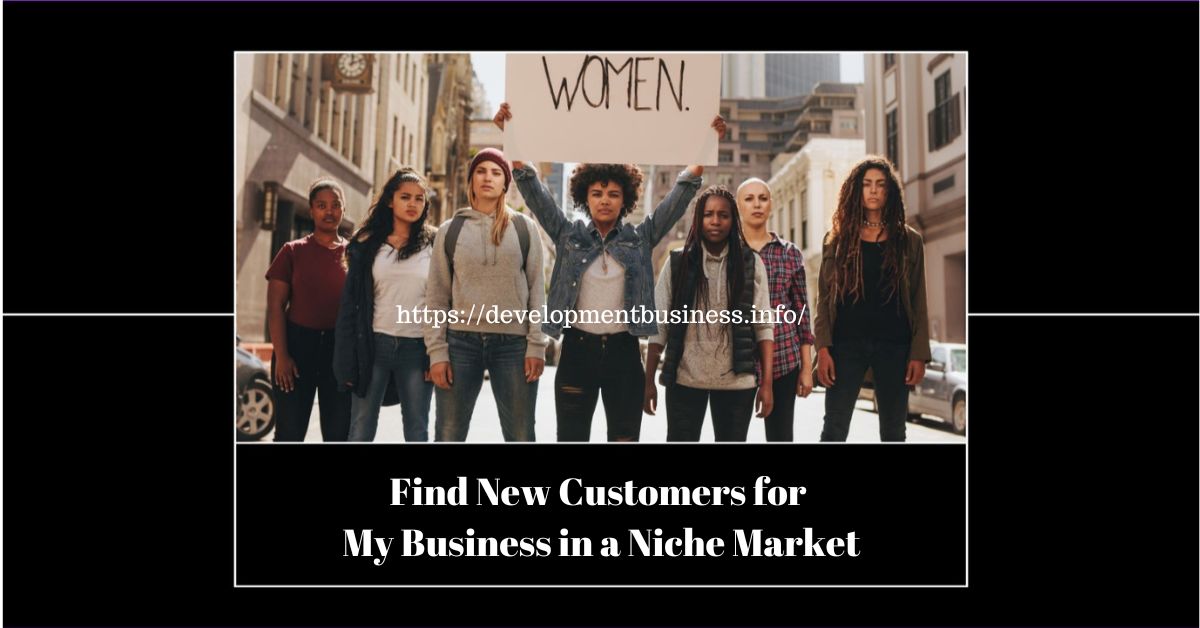 Find New Customers for My Business in a Niche Market